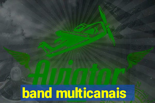 band multicanais